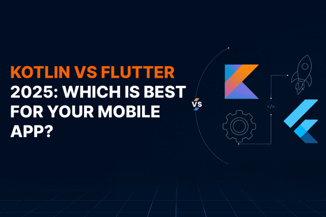 blog-card-image-kotlin-vs-flutter-2025